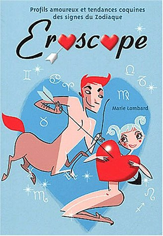 Eroscope : profil amoureux et tendances coquines des signes du zodiaque