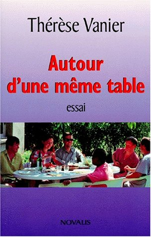 AUTOUR D'UNE MEME TABLE. Expériences oecuméniques dans les communautés de l'Arche