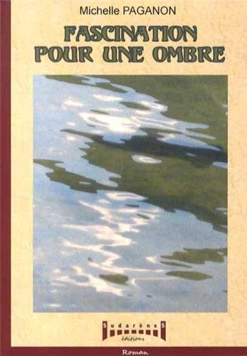 Fascination pour une ombre