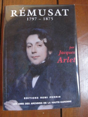 Charles de Rémusat (1797-1875), mémorialiste, grand témoin du XIXe siècle