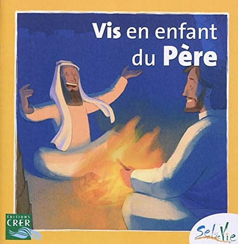 Vis en enfant du Père