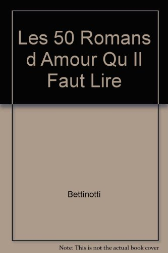 Les 50 romans d'amour qu'il faut lire