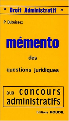 memento des questions juridiques aux concours administratifs. droit administratif