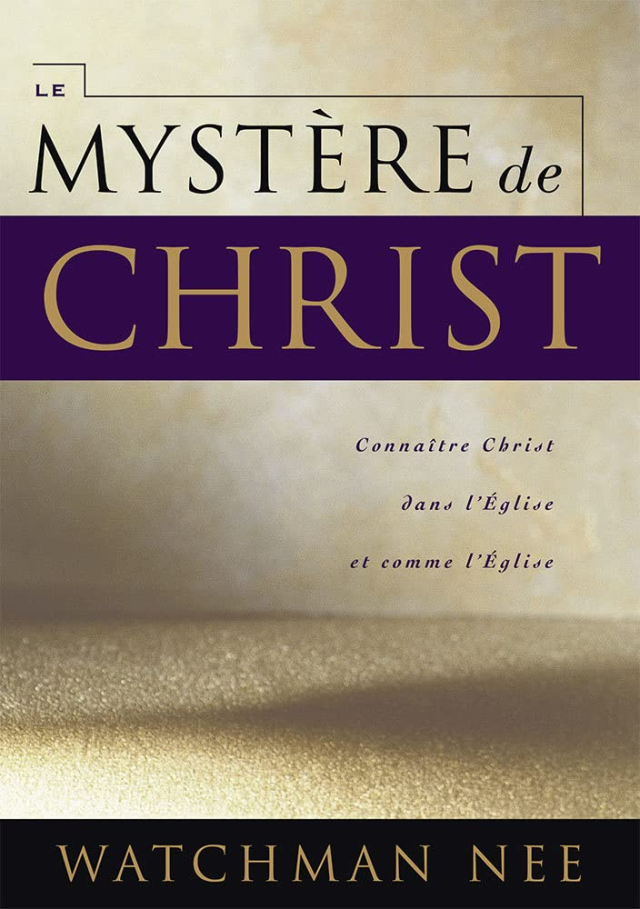 Le Mystère de Christ. Connaître Christ dans l'Église et comme l'Église