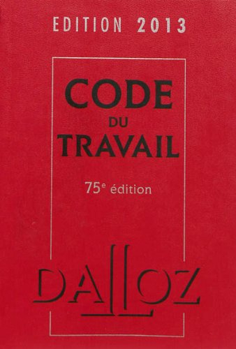 Code du travail : édition 2013