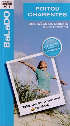 Poitou-Charentes : des idées de loisirs 100 % testées