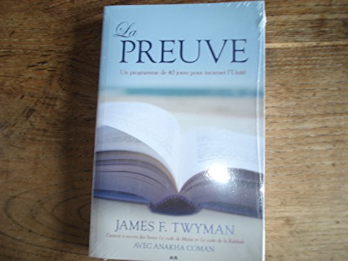 La preuve : programme de 40 jours pour incarner l'unité