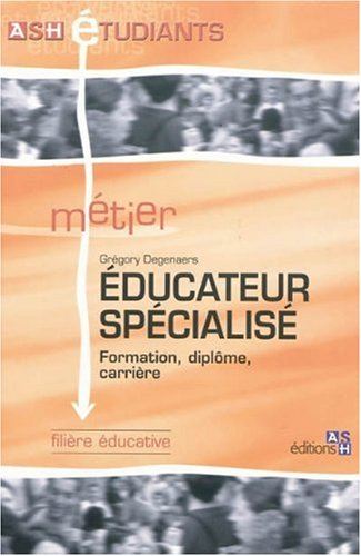 Educateur spécialisé : formation, diplôme, carrière