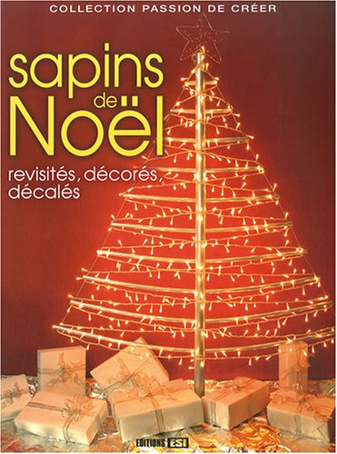 Sapins de Noël : revisités, décorés, décalés