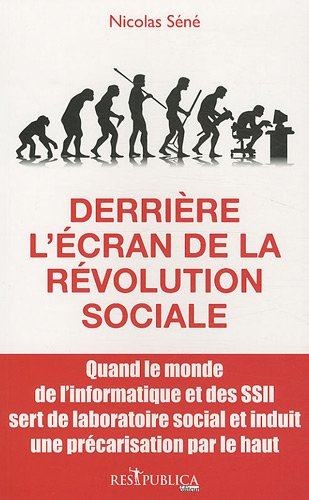 Derrière l'écran de la révolution sociale : quand le monde de l'informatique et des SSII sert de lab