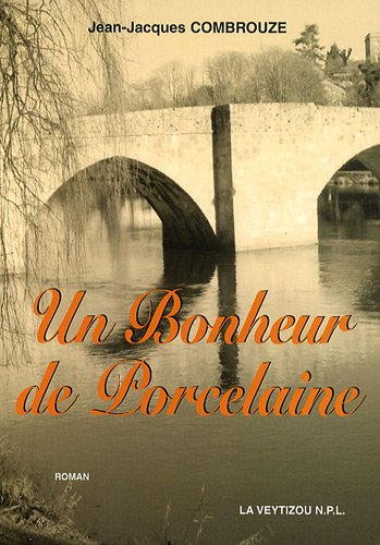 Un bonheur de porcelaine