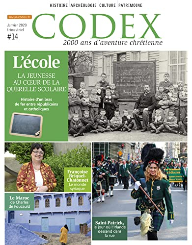 Codex : 2.000 ans d'aventure chrétienne, n° 14. L'école : la jeunesse au coeur de la querelle scolai