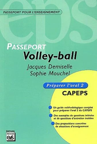 Volley-ball : CAPEPS externe, épreuve d'admission orale 2, méthodologie et contenus : un guide métho