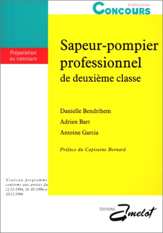 Sapeur-pompier professionnel de deuxième classe : préparation au concours