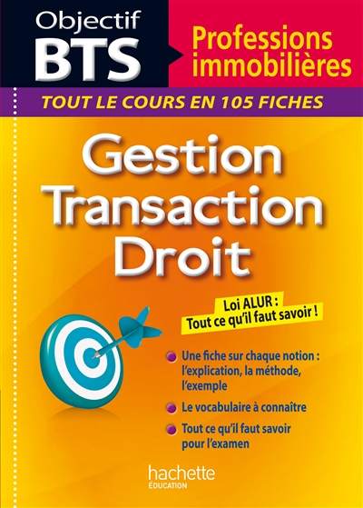 Gestion, transaction, droit : BTS professions immobilières : tout le cours en 105 fiches