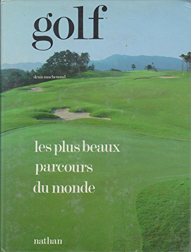 Golf : les plus beaux parcours du monde