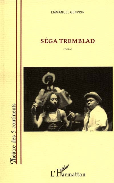 Séga Tremblad : théâtre