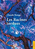 Les Racines tordues