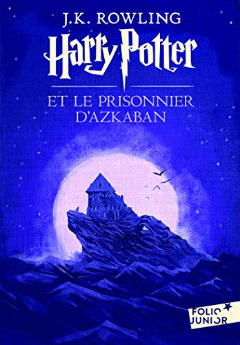 Harry Potter. Vol. 3. Harry Potter et le prisonnier d'Azkaban
