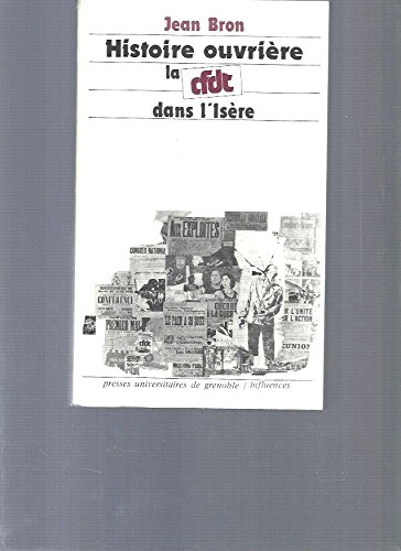 histoire ouvriere la cfdt dans l isere
