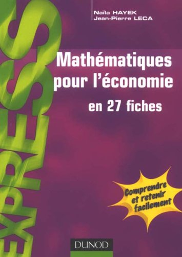 Mathématiques pour l'économie en 27 fiches