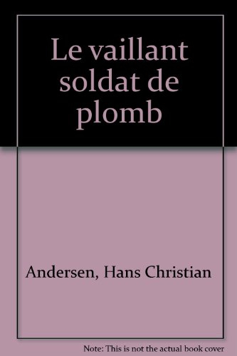 Le Vaillant soldat de plomb