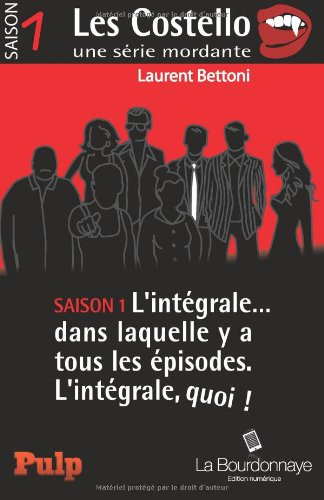 les costello, une serie mordante - saison 1 l'integrale