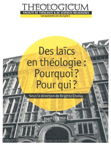 Des laïcs en théologie, pourquoi ? pour qui ?