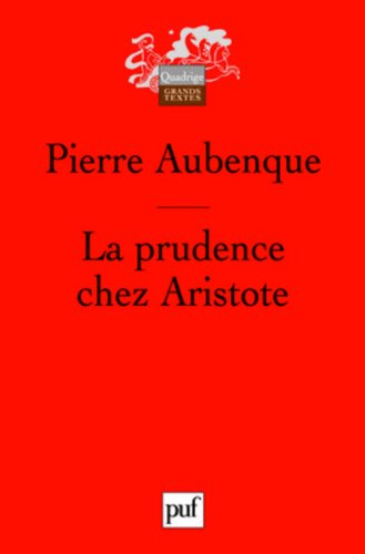 La prudence chez Aristote : avec un appendice sur la prudence chez Kant
