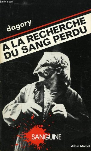 A la recherche du sang perdu