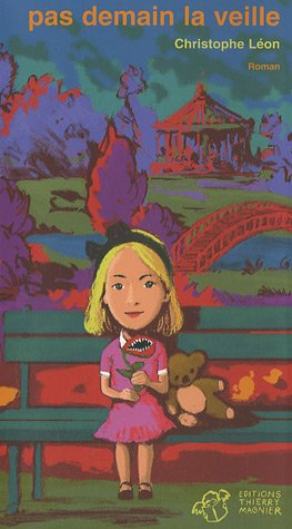 Pas demain la veille