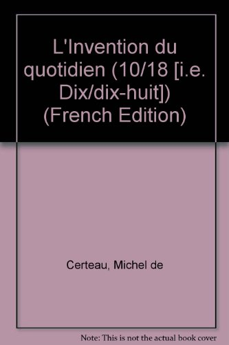 L'Invention du quotidien. Vol. 2. Habiter, cuisiner
