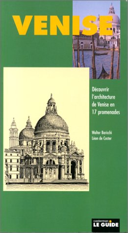 17 promenades d'architecture dans Venise