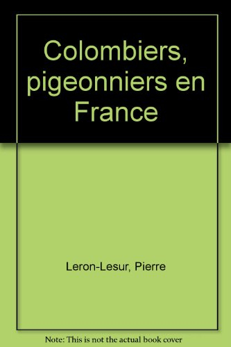 Pigeonniers et colombiers en France