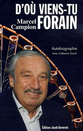 D'où viens-tu forain ?