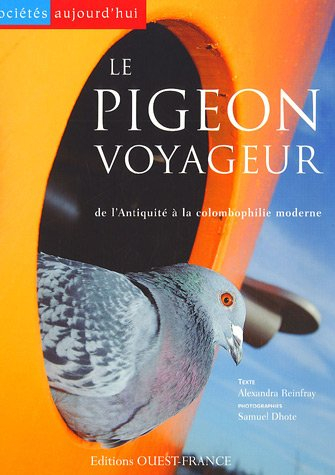 Le pigeon voyageur : de l'Antiquité à la colombophilie moderne