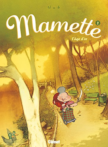 Mamette. Vol. 2. L'âge d'or
