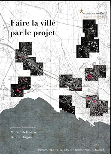 Faire la ville par le projet