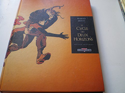 le cycle des deux horizons : intégrale tomes 1 à 3