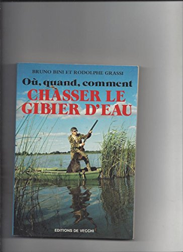 où, quand, comment chasser le gibier d'eau