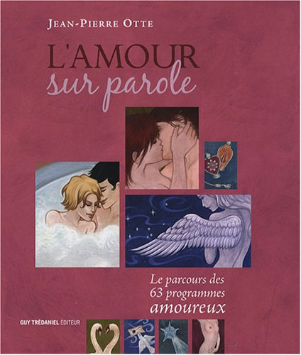 L'amour sur parole : le parcours des 63 programmes amoureux