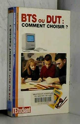 BTS ou DUT : comment choisir ?