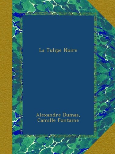 la tulipe noire
