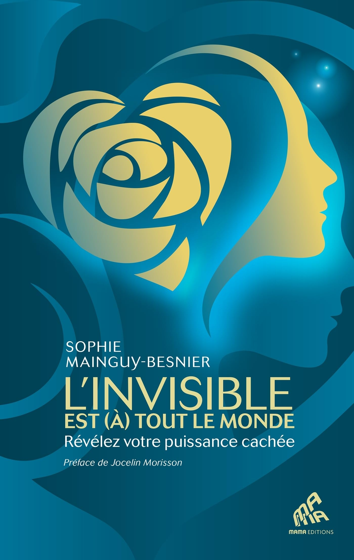 L'invisible est (à) tout le monde : révélez votre puissance cachée