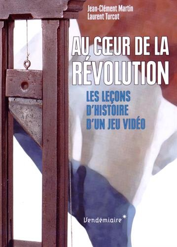 Au coeur de la Révolution : les leçons d'histoire d'un jeu vidéo