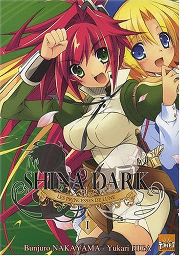 Shina Dark, les princesses de lune. Vol. 1