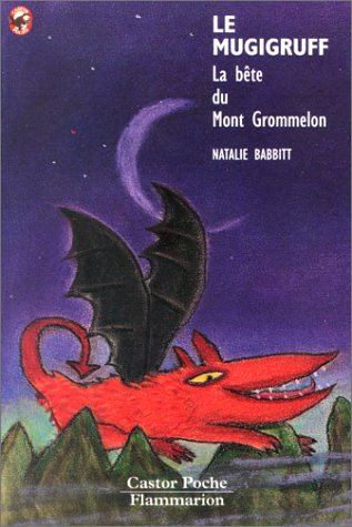 le mugigruff. la bête du mont grommelon