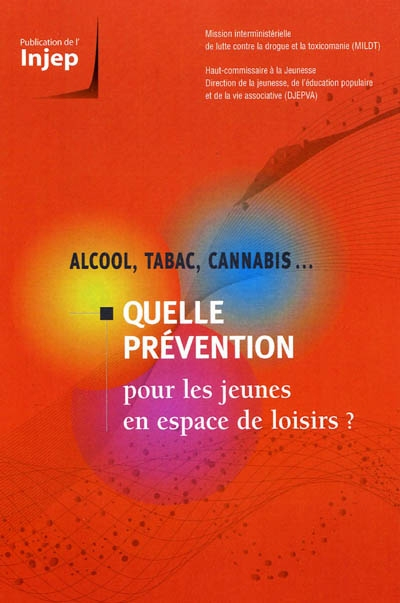 Alcool, tabac, cannabis... Quelle prévention pour les jeunes en espace de loisirs ?