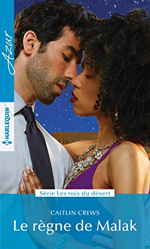 Le règne de Malak : les rois du désert