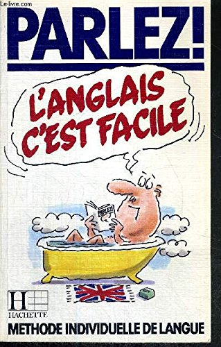 L'Anglais c'est facile : méthode individuelle de langue